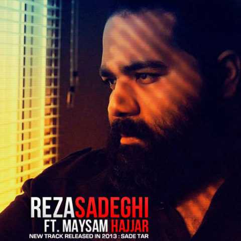 Reza Sadeghi Ft. Maysam Hajjar Sade Tar